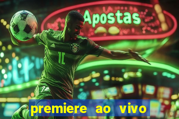 premiere ao vivo gratis futebol